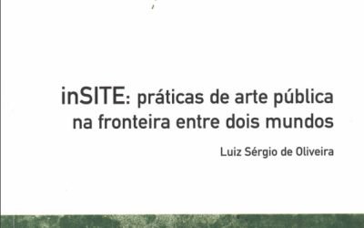 inSITE: práticas de arte pública na fronteira entre dois mundos