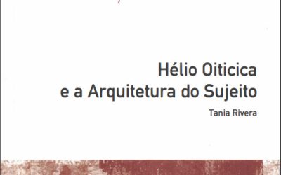 Hélio Oiticica e a Arquitetura do Sujeito